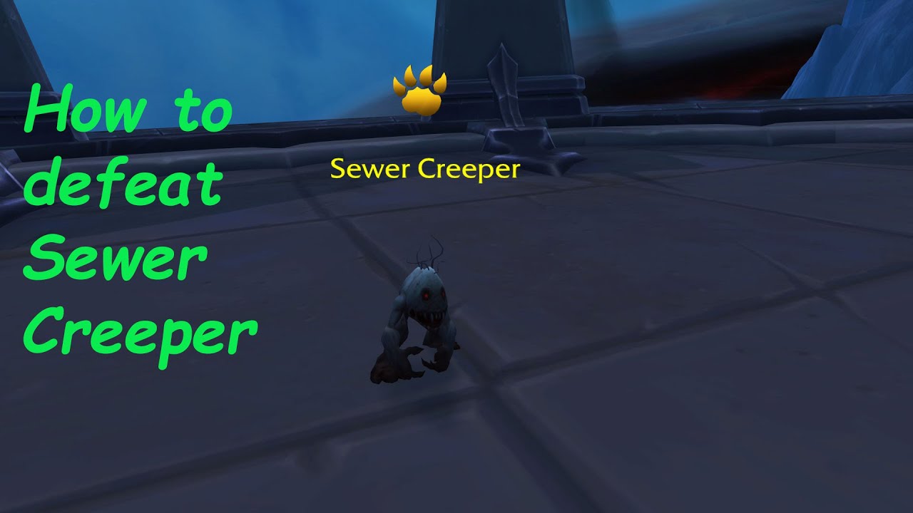 How to defeat Sewer Creeper - Abhorrent Adversaries of the Afterlife achievement