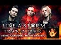 LIKE A STORM - Track By Track Commentary - Tracks 5 &amp; 6