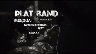 Story WA|| Plat band//mendua(cover by siadul Y