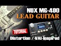 NUX MG 400 Lead Guitar: Steve Vai Distortion style FREE Patch