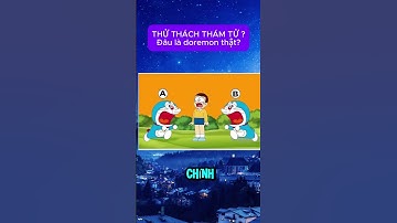 Đâu là doremon thật? #dovui #games #gametivi #dovuigiaitri