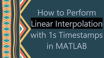 How to Perform Linear Interpolation with 1s Timestamps in MATLAB