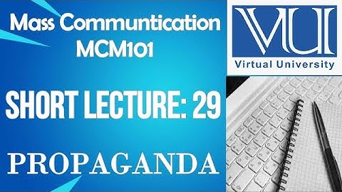 Introduction To Mass Communication -MCM101-short lecture No.29-BS Psychology -virtual university