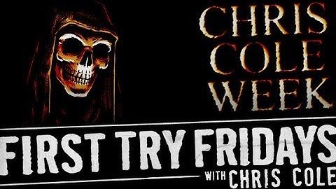 Chris Cole - First Try Friday