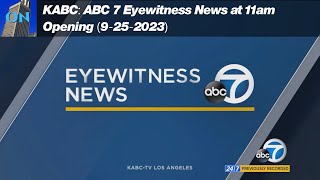 (#191) KABC: ABC 7 Eyewitness News at 11am Opening (9-25-2023)