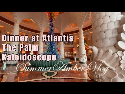 Dinner at Atlantis the Palm Hotel Dubai.  Kaleidoscope Restaurant