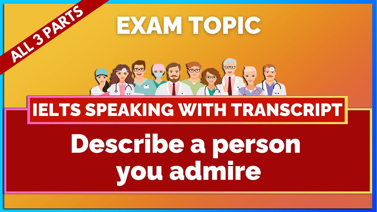 Describe a person you admire - IELTS SPEAKING- IELTS WITH MIHIRAA - YouTube