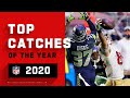 Top Catches of the 2020 Regular Season | NFL Highlights