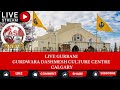 Daily live asia tv gurbani live from dashmesh culture centre