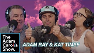 Adam Ray & Kat Timpf l Adam Carolla Show 5/1/2023