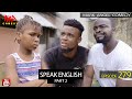 Speak English Part 2 (Mark Angel Comedy) (Episode 279)