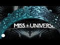 MISS UNIVERSE MUSIC 4K