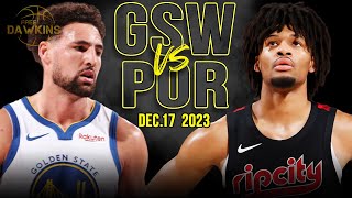 Golden State Warriors vs Portland Trail Blazers Full Game Highlights | Dec 17, 2023 | FreeDawkins