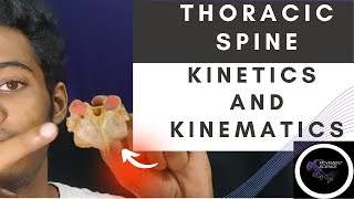 THORACIC SPINE KINEMATICS AND KINETICS (BIOMECHANICS OF SPINE)Physiotherapy Tutorial