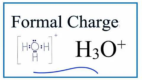 How to Calculate the Formal Charges for H3O+ (Hydronium Ion)