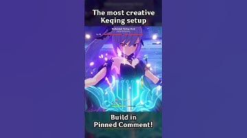 THE MOST CREATIVE KEQING SETUP