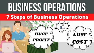7 Steps of Business Operations You Must Include in Business Management Process