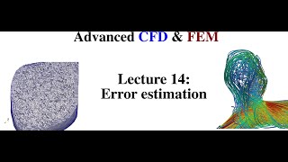 Advanced CFD & FEM (Lecture 14: Error estimation)