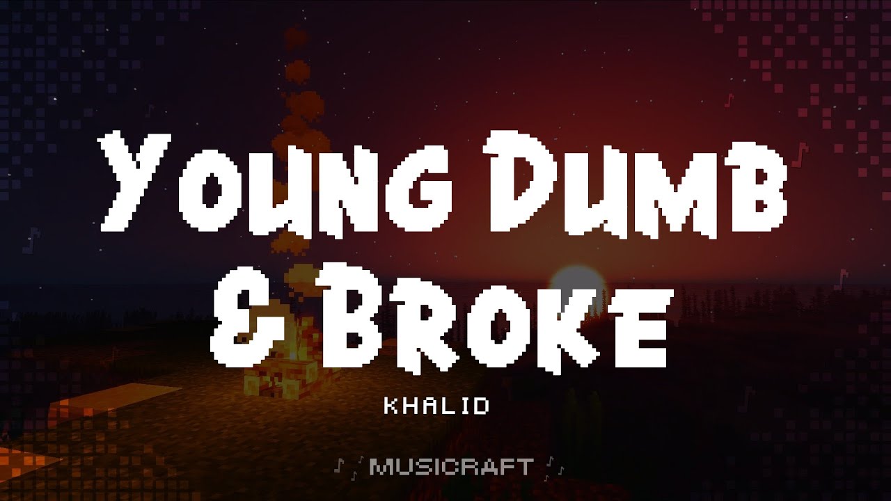 Khalid - Young Dumb & Broke (Lyrics)