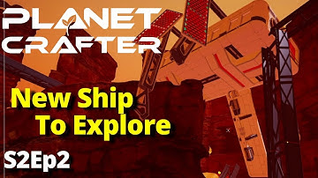 New Ship To Explore ~ Planet Crafter Demo ~ S2Ep2