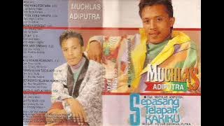 Muchlas Adi Putra - Sepasang Telapak Kakiku   Composer - Muchlas Adi Putra