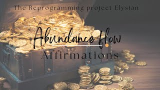 Abundance Affirmations ( The Reprogramming Project Section 7) မသိိစိတ်ထဲမှအစွဲများပြင်ခြင်း