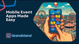 Mobile Events Apps - Grandstand Apps Explainer Video