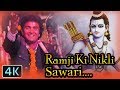 Ram Navami Special - 'Ramji Ki Nikli Sawari' Full 4K Video Song | Rishi Kapoor | Sargam