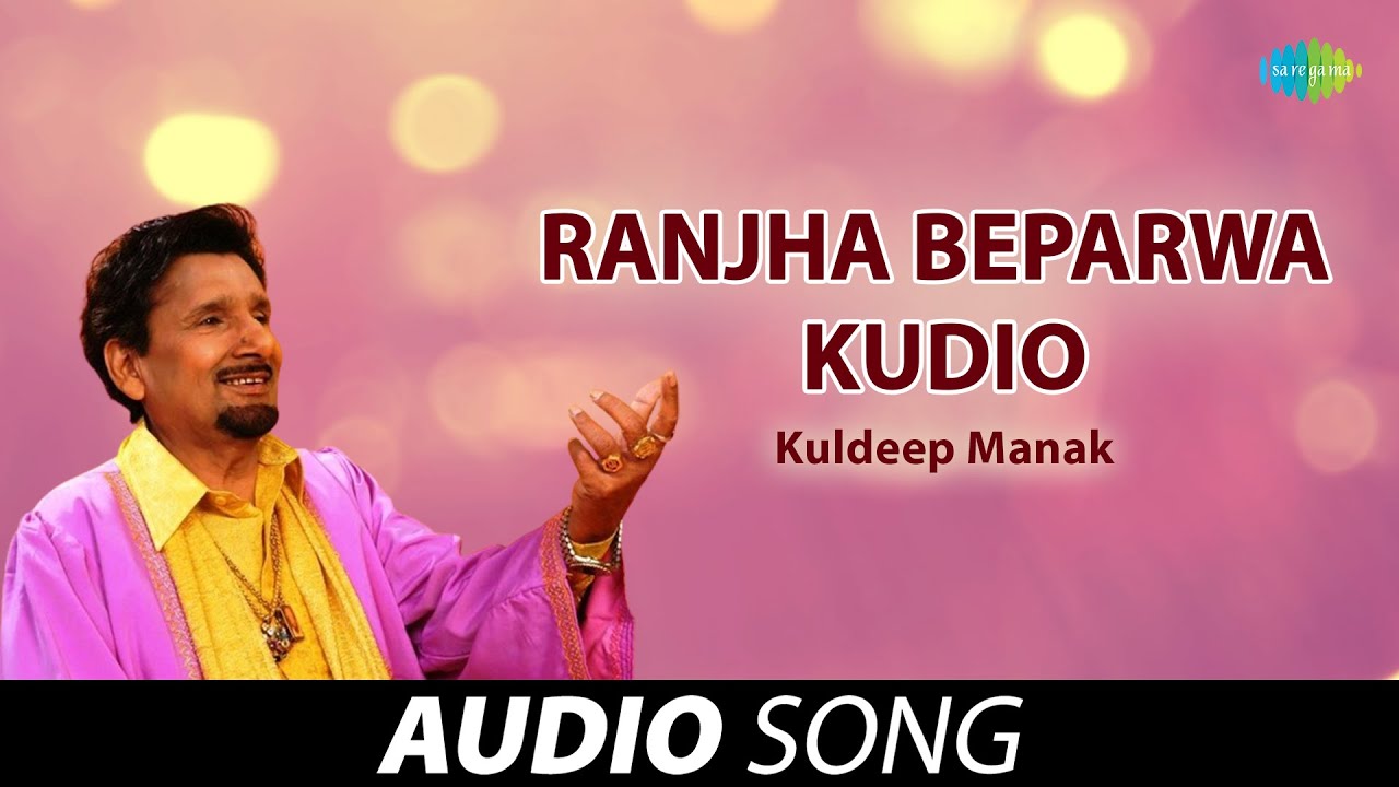 Ranjha Beparwa Kudio  Kuldeep Manak  Old Punjabi Songs  Punjabi Songs 2022