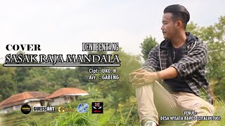 COVER SUNDA || DENI BENTANG - SASAK RAJA MANDALA Cipt: Uko. H