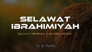 Download lagu Selawat Ibrahimiyah | Amalan Harian Pembuka Rezeki & Penyejuk Hati