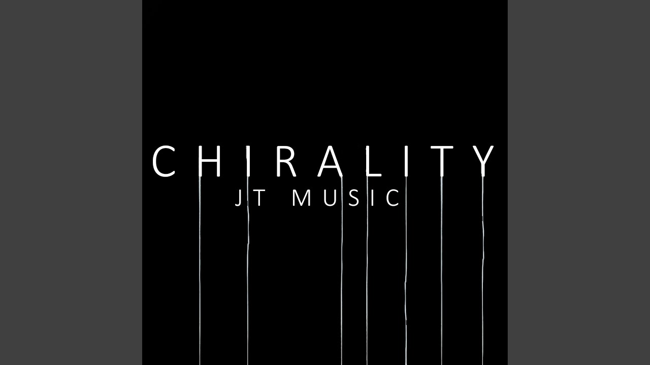 Ver Chirality en YouTube Ver Chirality en YouTube