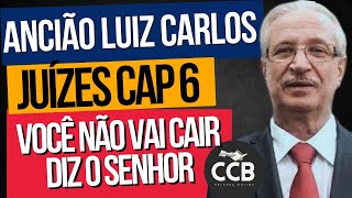 CCB Palavra Juízes 6 - Ancião Luiz Carlos Euclydes CCB Brás #ccb #ccbpalavra #ccvbrás #ccbbrasil