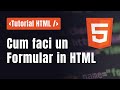 Tutorial HTML in ROMANA - Cum faci un Formular in HTML