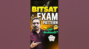BITSAT Exam Pattern ఎలా ఉంటుంది ? #bitsat2025 #bitsat #exam #kiransir