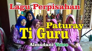 Lagu Perpisahan Ti Guru Ka Murid ~ Almadani Voice