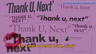 Ariana Grande - Thank u, next - TRADUÇÃO PT-BR