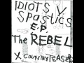 The Rebel - The Idiot