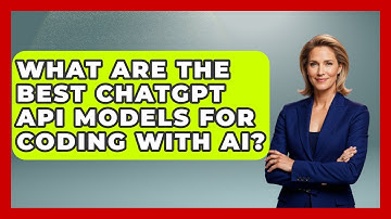 What Are The Best ChatGPT API Models For Coding With AI? - Learning To Code With AI