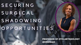 How to Secure Surgical Shadowing Opportunities as a Medical Student