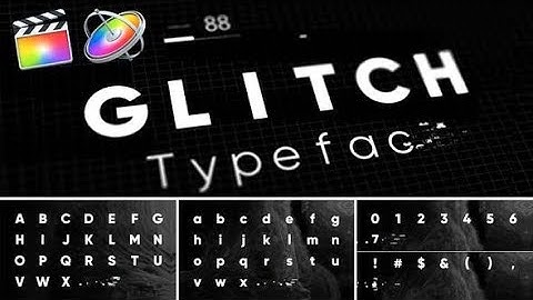 Apple Motion Template: Glitch - Animated Typeface for FCPX and Motion 5 + Free Download