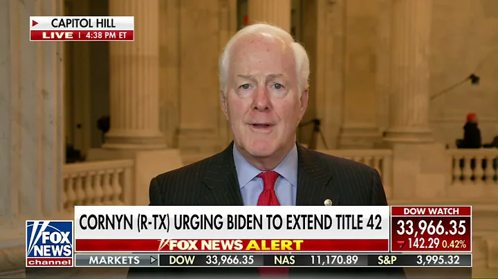 Cornyn on Fox: Biden Admin Has No Plan Once Title 42 Expires