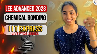 IIT EXPRESS | JEE ADVANCED PYQs CHEMICAL BONDING | SAKSHI VORA iitjee iit jee jee2023