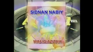 Sidnan Nabi - Wafiq Azizah