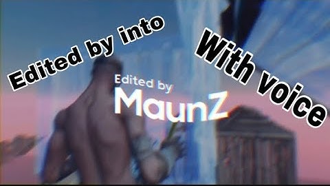 How to make a edited by intro with voice on iOS and android