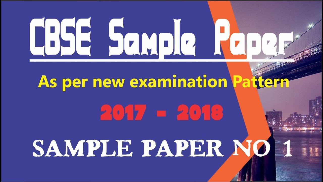 Cbse Sample Paper As Per New Pattern Class 10 2018 Examination