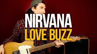 Как играть Nirvana Love Buzz на гитаре