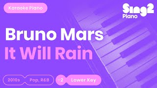 Bruno Mars - It Will Rain (Lower Key) Piano Karaoke