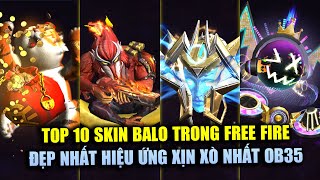 Free Fire | TOP 10 Skin Balo Có Hiệu Ứng Đẹp Nhất Xịn Xò Nhất Garena Free Fire OB35 | Rikaki Gaming