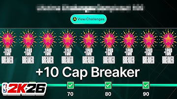 FASTEST WAY TO GET +10 CAP BREAKERS in NBA 2K26